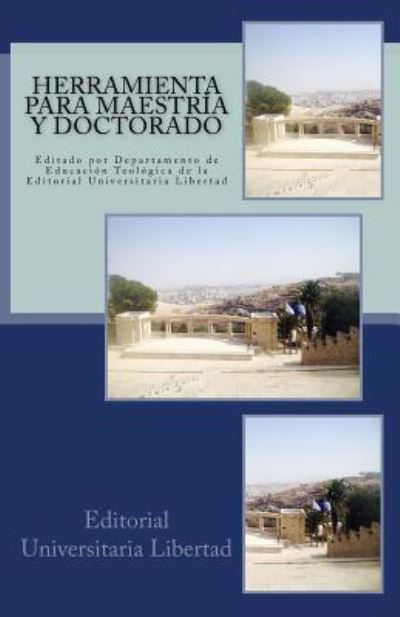 Cover for Editorial Universitaria Libertad · Herramienta Para Maestria y Doctorado (Paperback Book) (2016)