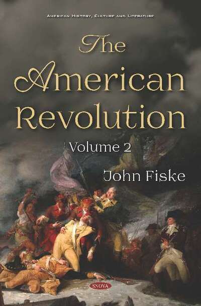 Cover for John Fiske · The American Revolution: Volume II (Hardcover Book) (2019)