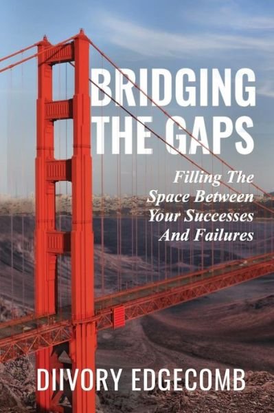 Cover for Diivory Edgecomb · Bridging The Gaps (Paperback Book) (2016)