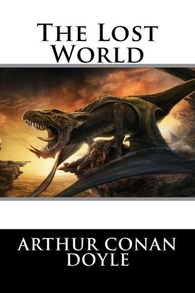 Cover for Sir Arthur Conan Doyle · The Lost World Arthur Conan Doyle (Pocketbok) (2016)