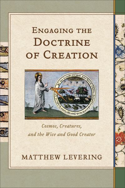 Cover for Matthew Levering · Engaging the Doctrine of Creation (Paperback Book) (2022)