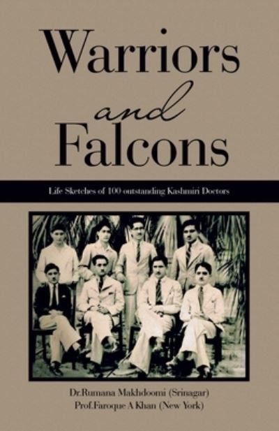 Warriors and Falcons - Rumana Makhdoomi (Srinagar) - Books - Author Solutions, LLC - 9781543709261 - September 12, 2023