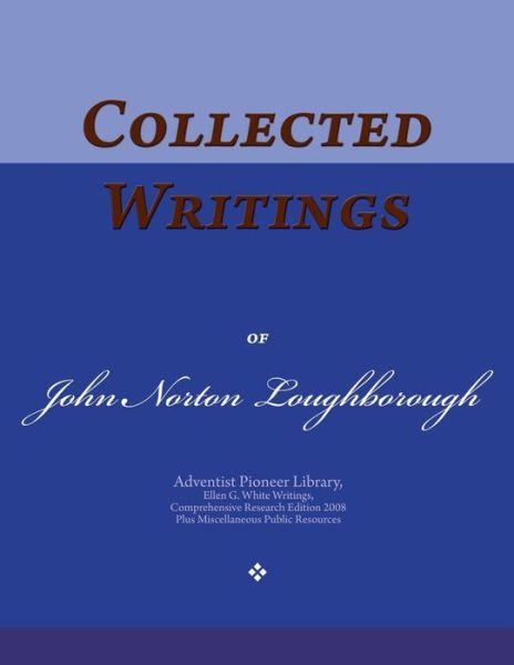 Cover for John Norton Loughborough · Collected Writings of John Norton Loughborough (Taschenbuch) (2017)