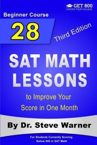 Cover for Steve Warner · 28 SAT Math Lessons to Improve Your Score in One Month - Beginner Course (Paperback Book) (2017)