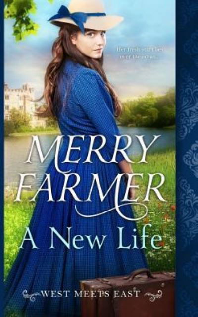 Cover for Merry Farmer · A New Life (Paperback Book) (2017)