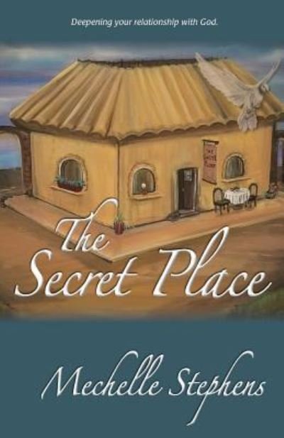 Cover for Mechelle Stephens · The Secret Place (Paperback Book) (2017)