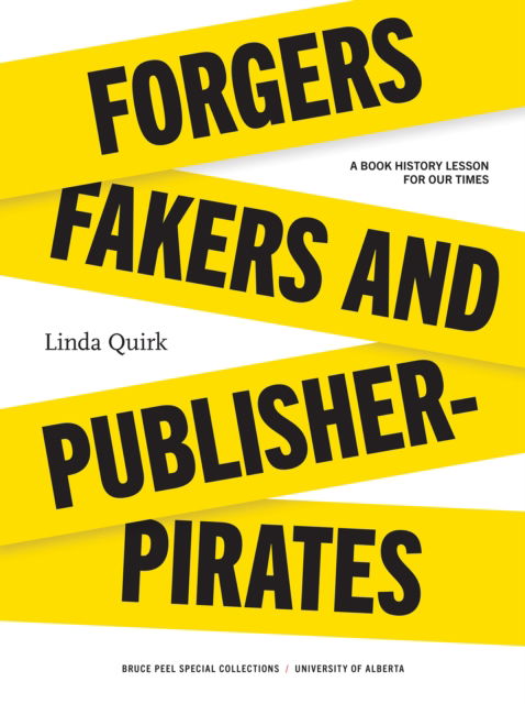 Cover for Linda Quirk · Forgers, Fakers, and Publisher-Pirates - Bruce Peel Special Collections (Paperback Book) (2025)