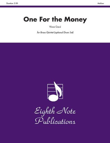 Cover for Vince Gassi · One for the Money (Score &amp; Parts) (Eighth Note Publications: Vince Gassi Jazz) (Paperback Book) (2008)