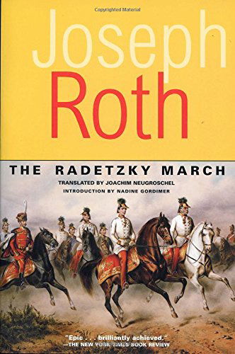 The Radetzky March (Works of Joseph Roth) - Joseph Roth - Books - Overlook TP - 9781585673261 - August 1, 2002
