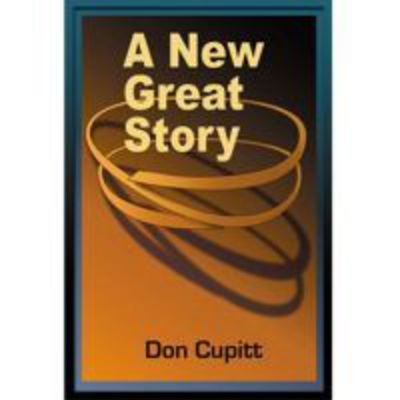 A Great New Story - Don Cupitt - Bücher - Polebridge Press - 9781598150261 - 30. Januar 2011