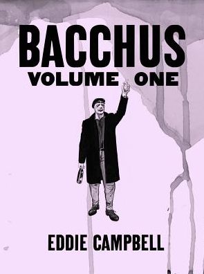 Cover for Eddie Campbell · Bacchus Omnibus Edition Volume 1 - Bacchus (Paperback Book) [Omnibus edition] (2015)