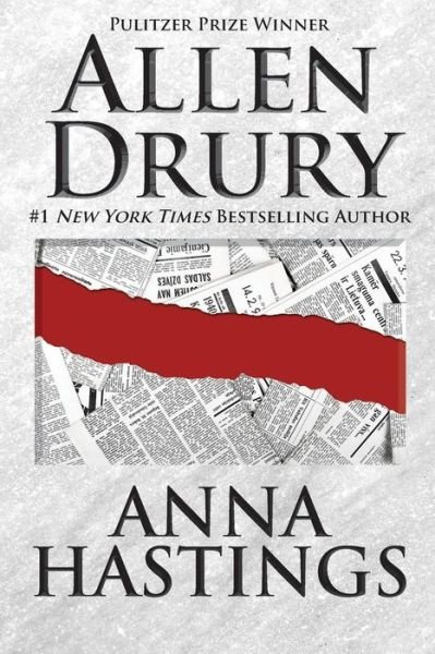 Cover for Allen Drury · Anna Hastings (Paperback Book) (2015)