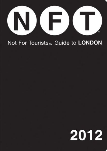 Cover for Not For Tourists · Not For Tourists Guide to London: 2012 (Paperback Bog) (2011)