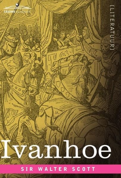 Ivanhoe - Walter Scott - Livros - Cosimo Klassiek - 9781616407261 - 1 de dezembro de 2012