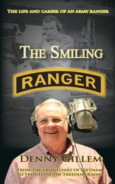 Cover for Denny Gillem · The Smiling Ranger: the Life and Career of Us Army Ranger (Paperback Book) (2015)