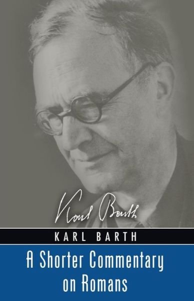 Cover for Karl Barth · A Shorter Commentary on Romans: (Paperback Book) (2012)