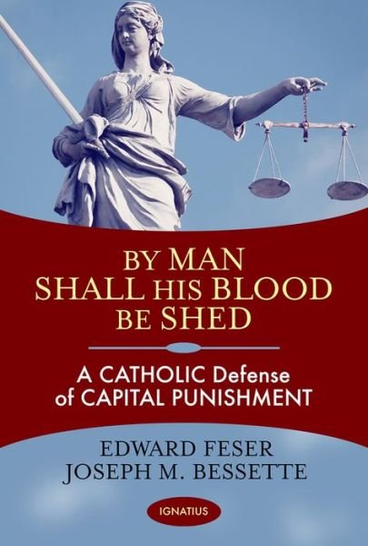 Cover for Edward Feser · By man shall his blood be shed (Bok) (2017)