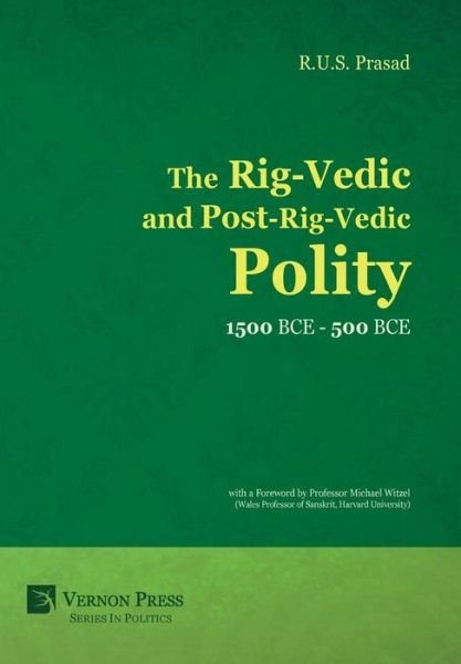 Cover for R.U.S. Prasad · The Rig-Vedic and Post-Rig-Vedic Polity (1500 BCE-500 BCE) (Gebundenes Buch) (2015)