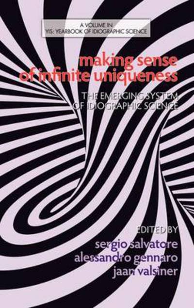 Cover for Sergio Salvatore · Making Sense of Infinite Uniqueness: the Emerging System of Idiographic Science (Hc) (Gebundenes Buch) (2012)