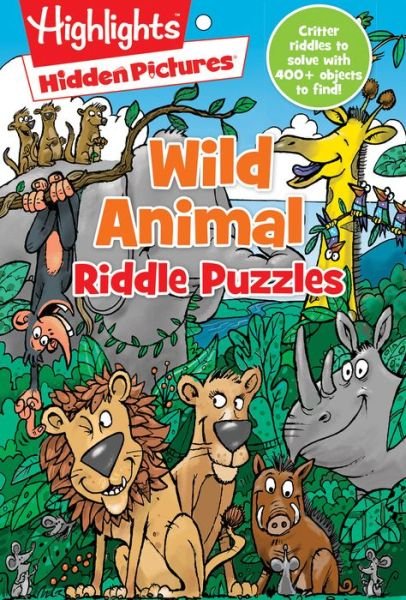 Cover for Highlights Press · Wild Animal Riddle Puzzles - Hidden Pictures (Paperback Book) (2018)