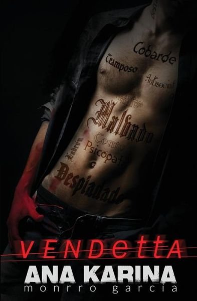 Vendetta - Ana Karina Monrro García - Bøger - Pukiyari Editores/Publishers - 9781630650261 - 9. december 2014