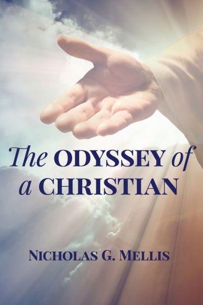 Cover for Nicholas G Mellis · The Odyssey of a Christian (Paperback Book) (2020)