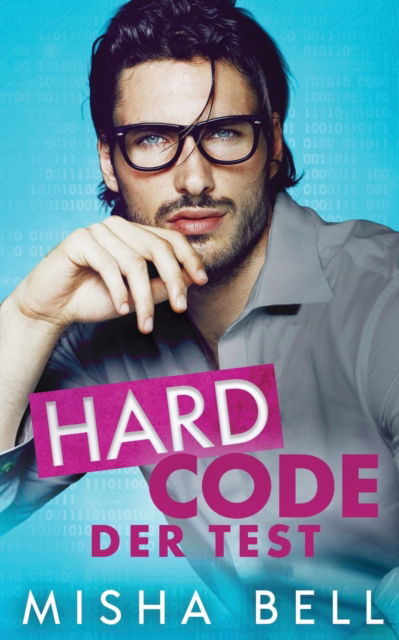 Cover for Misha Bell · Hard Code - Der Test (Paperback Book) (2021)