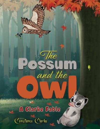 Cover for Constance Clarke · The Possum and the Owl (Pocketbok) (2023)
