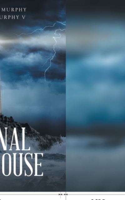 Cover for Elizabeth W Murphy · The Eternal Lighthouse (Hardcover Book) (2021)