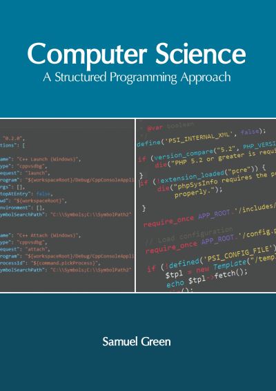 Cover for Samuel Green · Computer Science: A Structured Programming Approach (Hardcover Book) (2022)