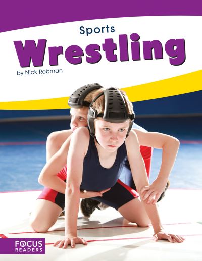 Cover for Nick Rebman · Sports: Wrestling (Paperback Book) (2018)