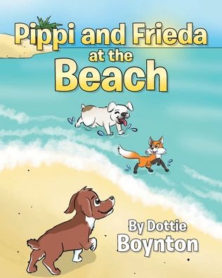 Cover for Dottie Boynton · Pippi and Frieda at the Beach (Paperback Book) (2020)