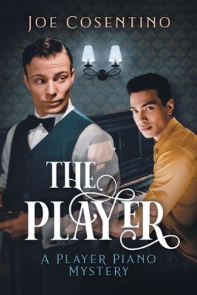 Cover for Joe Cosentino · Player - The Player Piano Mysteries (Taschenbuch) (2020)