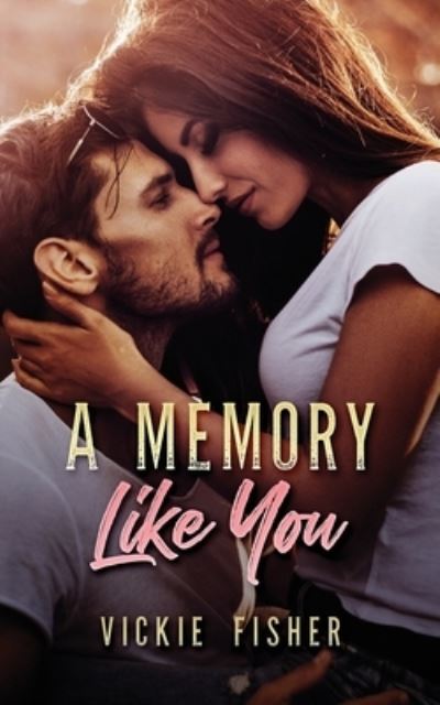 A Memory Like You - Vickie Fisher - Książki - Year of the Book Press - 9781646491261 - 25 listopada 2020