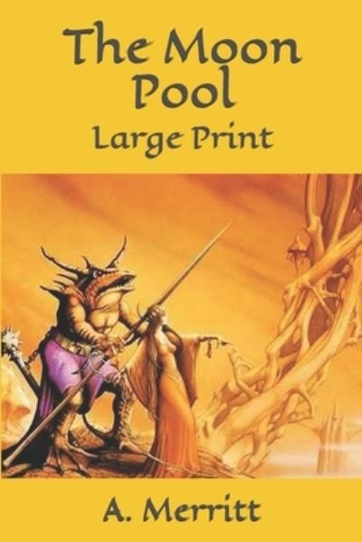 Cover for A Merritt · The Moon Pool (Pocketbok) (2020)