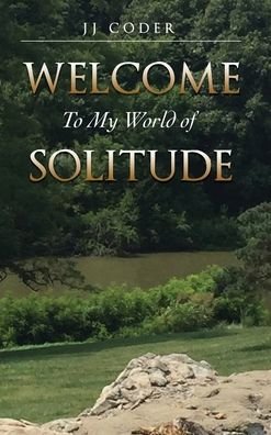Cover for Jj Coder · Welcome to My World of Solitude (Gebundenes Buch) (2021)