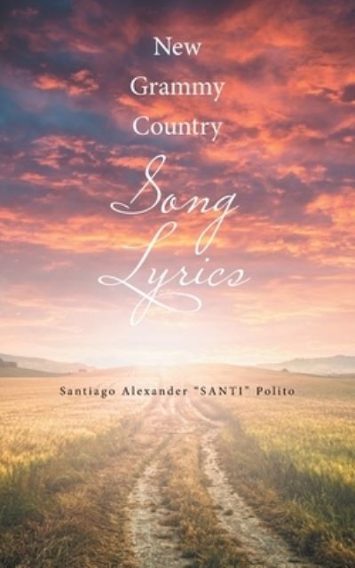 Cover for Santiago Alexander Santi Polito · New Grammy Country Song Lyrics (Paperback Book) (2021)