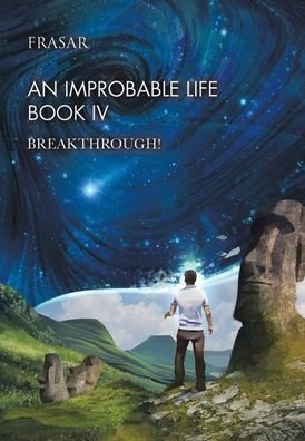 Cover for Frasar · An Improbable Life Book Iv (Hardcover bog) (2020)