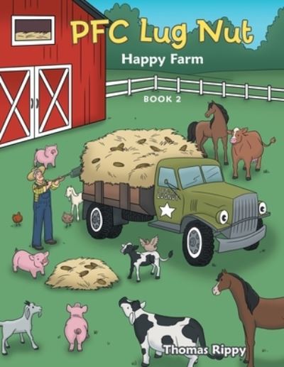 Cover for Thomas Rippy · Pfc Lug Nut: Happy Farm (Paperback Book) (2022)