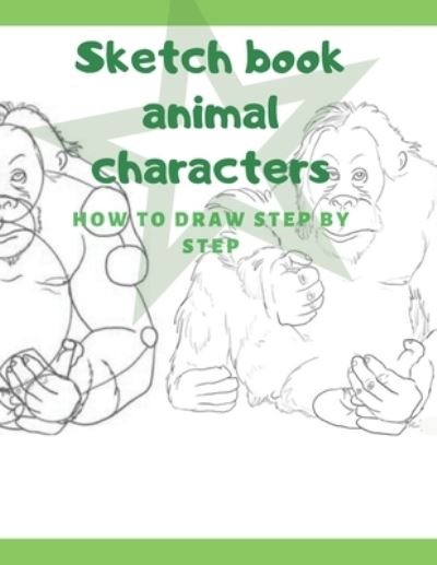 Cover for Universal Project · Sketch Book How To Draw (Paperback Book) (2019)