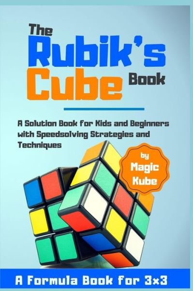 Cover for Kube Magic · The Rubik's Cube Book (Pocketbok) (2019)