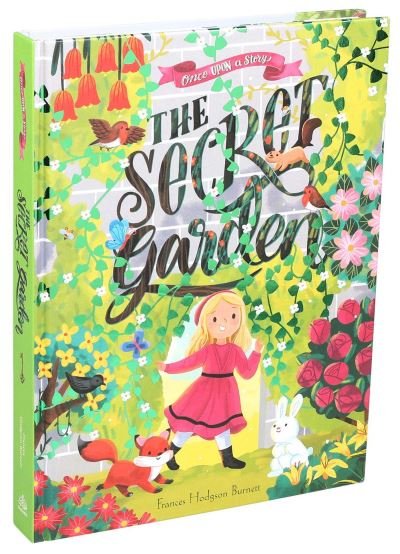 Cover for Frances Hodgson Burnett · Once Upon a Story: The Secret Garden - Once Upon a Story (Innbunden bok) (2021)