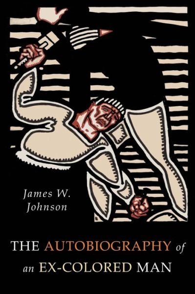 The Autobiography of an Ex-Colored Man - James Weldon Johnson - Książki - Martino Fine Books - 9781684222261 - 5 czerwca 2018