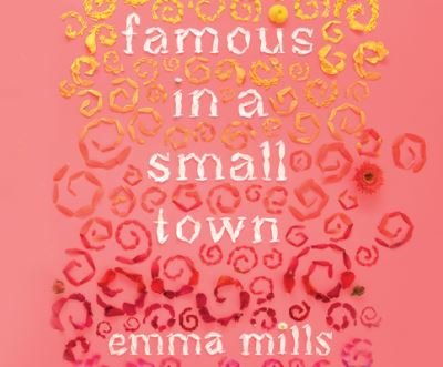 Famous in a Small Town - Emma Mills - Musik - Dreamscape Media - 9781690597261 - 23. juni 2020