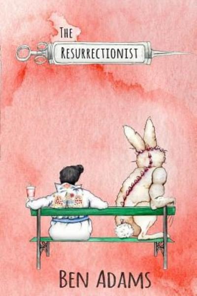 Cover for Ben Adams · The Resurrectionist (Paperback Book) (2018)