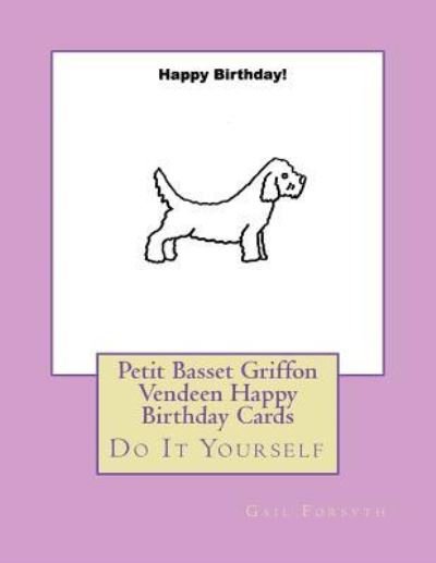 Cover for Gail Forsyth · Petit Basset Griffon Vendeen Happy Birthday Cards (Pocketbok) (2018)