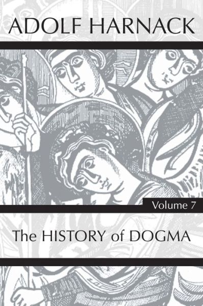 Cover for Adolf Harnack · History of Dogma, Volume 7 (Paperback Book) (2020)