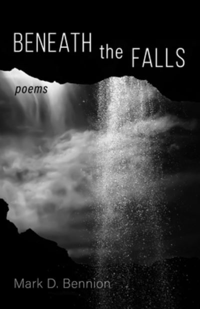 Cover for Mark D Bennion · Beneath the Falls (Paperback Book) (2020)