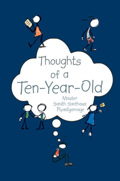 Cover for Master Sanith Santhasa Piyadigamage · Thoughts of a Ten-Year-Old (Paperback Book) (2018)