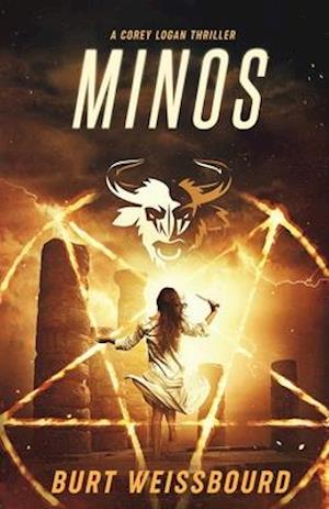 Minos: A Corey Logan Thriller - Corey Logan Thrillers - Burt Weissbourd - Books - Blue City Press - 9781733438261 - October 20, 2020